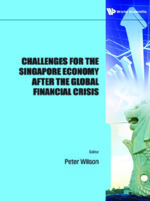 cover image of Challenges For the Singapore Economy After the Global Financial Crisis